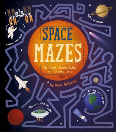 Cover for Laura Baker · Space Mazes: 45 Cosmic Mazes Packed with Science Facts - Arcturus Fact-Packed Mazes (Pocketbok) (2022)