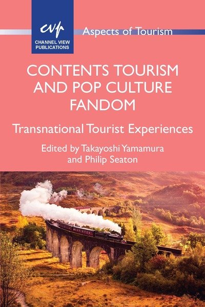 Cover for Takayoshi Yamamura · Contents Tourism and Pop Culture Fandom: Transnational Tourist Experiences - Aspects of Tourism (Taschenbuch) (2020)