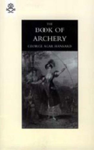 Cover for Jr. Mike George · Book of Archery (1840) (Hardcover Book) (2006)