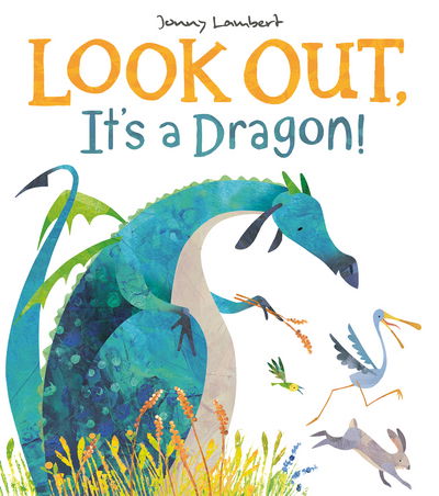 Cover for Jonny Lambert · Look Out, It's a Dragon! (Hardcover Book) (2018)