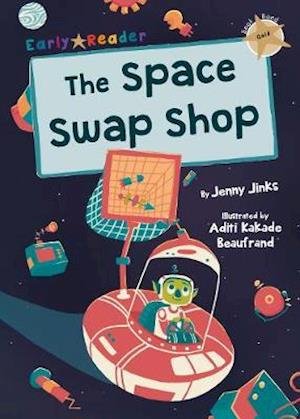 Cover for Jenny Jinks · The Space Swap Shop: (Gold Early Reader) (Paperback Book) (2020)