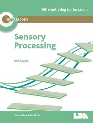 Cover for Ines Lawlor · Target Ladders: Sensory Processing - Target Ladders (Paperback Book) (2018)