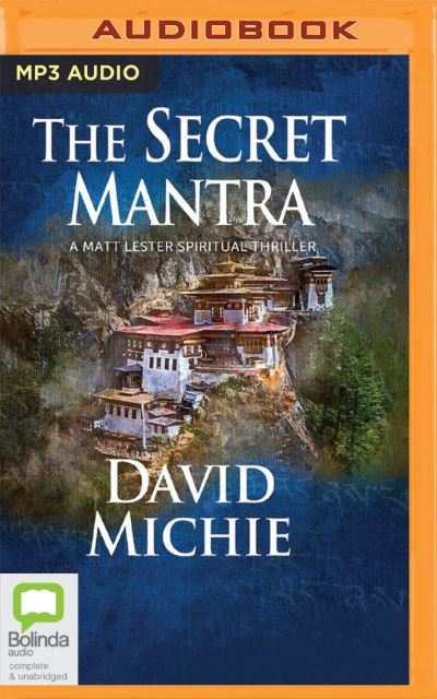 The Secret Mantra - David Michie - Music - Bolinda audio - 9781867523215 - April 15, 2021