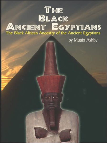 Cover for Muata Ashby · The Black Ancient Egyptians (Pocketbok) [Unabridged edition] (2006)