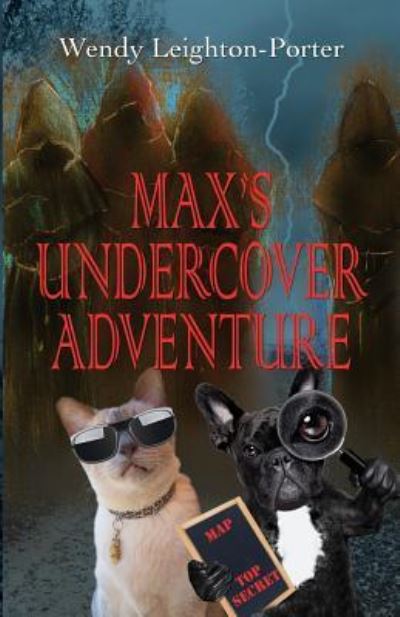 Cover for Wendy Leighton-Porter · Max's Undercover Adventure (Pocketbok) (2019)