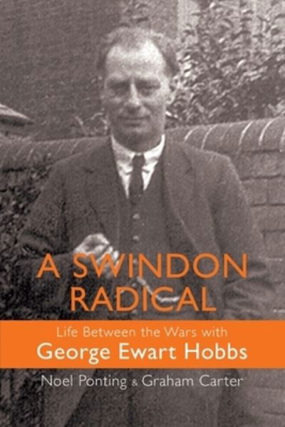 Cover for Noel Ponting · A Swindon Radical (Paperback Book) (2021)