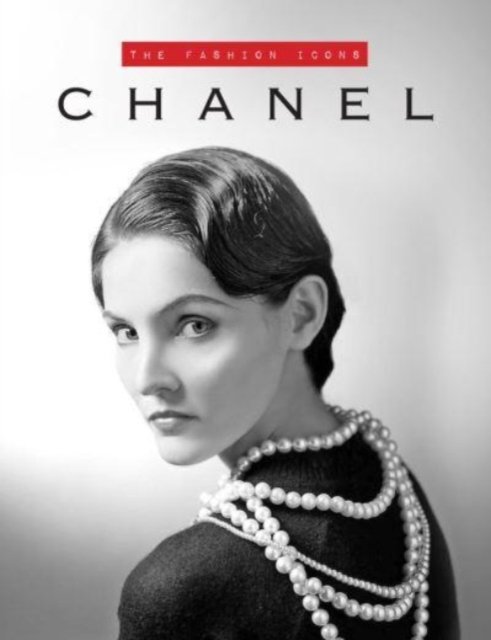 Cover for Michael O'Neill · Chanel: The Fashion Icons (Hardcover bog) (2023)