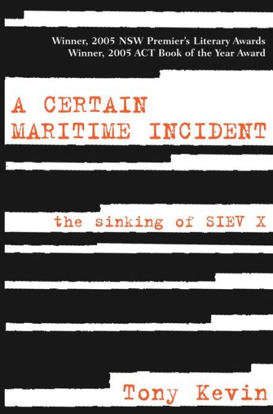 Cover for Tony Kevin · A Certain Maritime Incident: The Sinking of SIEV X (Paperback Book) (2004)