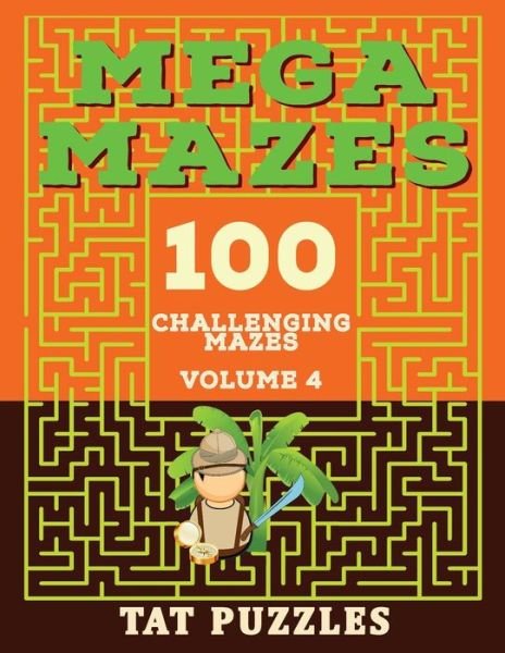 Cover for Tat Puzzles · Mega Mazes Volume 4 (Pocketbok) (2022)