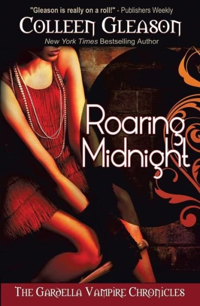 Cover for Colleen Gleason · Roaring Midnight (The Gardella Vampire Chronicles | Macey #1) (Paperback Book) (2013)