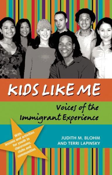 Cover for Judith Blohm · Kids Like Me: Voices of the Immigrant Experience (Taschenbuch) (2006)