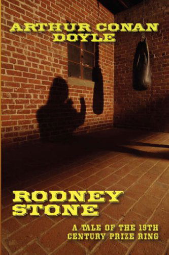 Cover for Arthur Conan Doyle · Rodney Stone: a Tale of the 18th Century Prize Ring (Pocketbok) (2008)