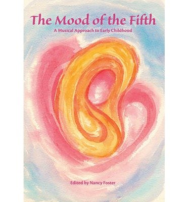 Cover for The Mood of the Fifth: A Musical Approach to Early Childhood (Paperback Book) (2013)