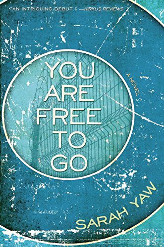 Cover for Sarah Yaw · You Are Free to Go (Paperback Book) (2020)