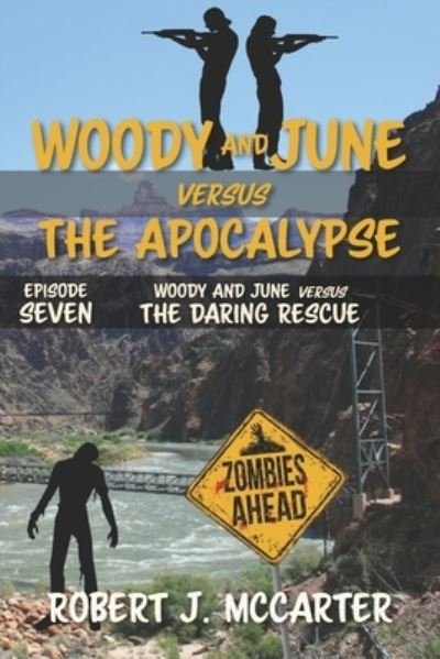 Cover for Robert J McCarter · Woody and June versus the Daring Rescue (Paperback Book) (2019)
