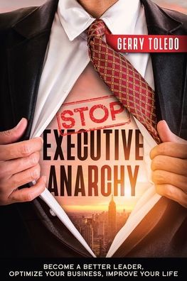 Cover for Gerry Toledo · Stop Executive Anarchy (Paperback Book) (2021)