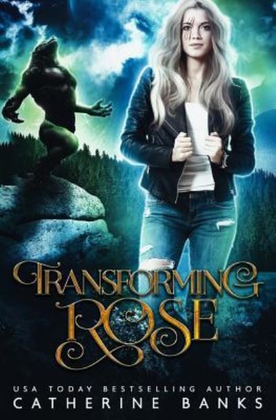 Cover for Catherine Banks · Transforming Rose (Paperback Book) (2018)