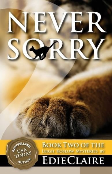 Edie Claire · Never Sorry (Paperback Book) (2016)