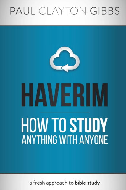 Cover for Paul Clayton Gibbs · Haverim How to Study Anything with Anyone (Paperback Book) (2013)