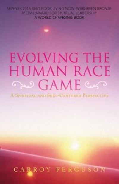 Cover for Carroy Ferguson · Evolving the Human Race Game (Paperback Book) (2017)