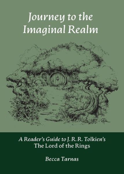 Cover for Becca Tarnas · Journey to the Imaginal Realm: A Reader's Guide to J. R. R. Tolkien's The Lord of the Rings - Nuralogicals (Paperback Book) (2019)