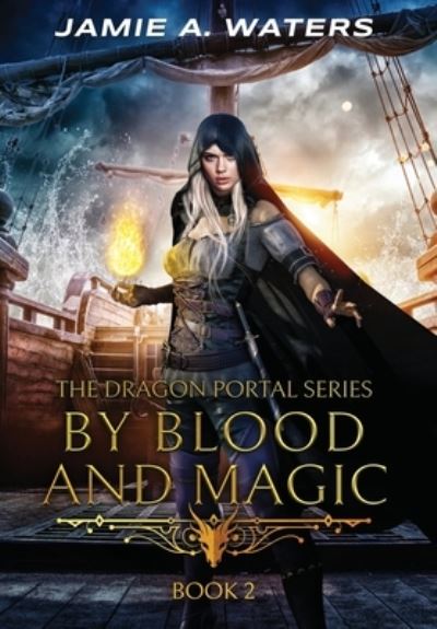 Cover for Jamie a Waters · By Blood and Magic (Hardcover Book) (2020)