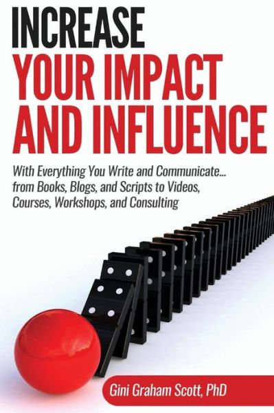 Cover for Gini Graham Scott · Increase Your Impact and Influence (Inbunden Bok) (2019)