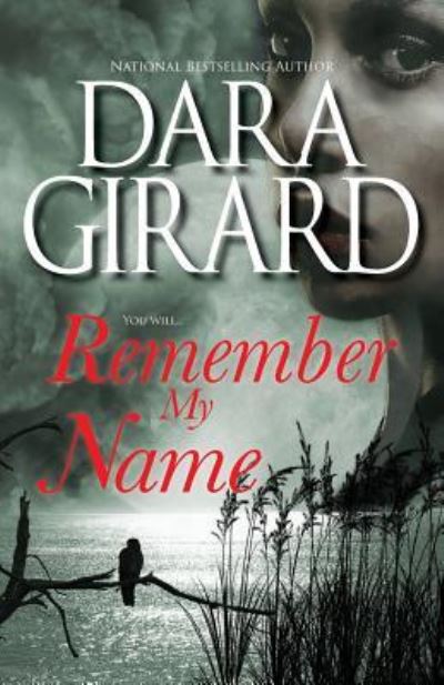 Cover for Dara Girard · Remember My Name (Pocketbok) (2018)