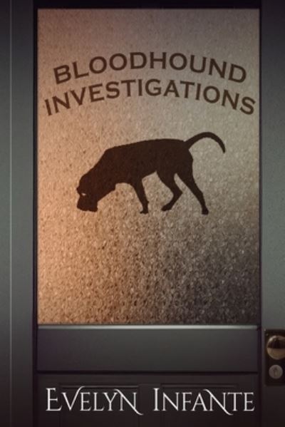 Cover for Evelyn Infante · Bloodhound Investigations (Book) (2022)