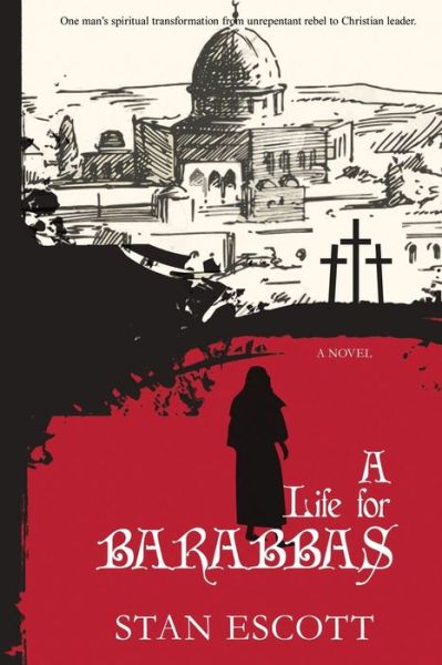 Cover for Stan Escott · A Life for Barabbas (Paperback Book) (2020)