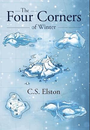 Cover for C S Elston · The Four Corners of Winter - Four Corners (Hardcover Book) (2024)