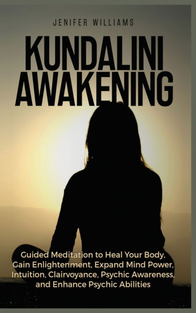 Cover for Jenifer Williams · Kundalini Awakening (Buch) (2021)