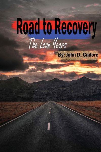 Cover for John D. Cadore · Road to Recovery (Buch) (2022)