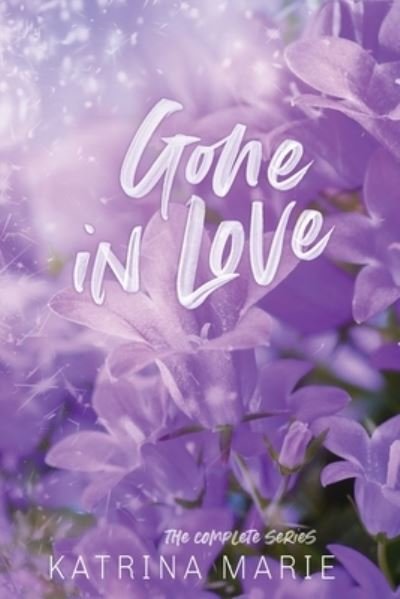 Cover for Katrina Marie · Gone in Love (Bok) (2022)