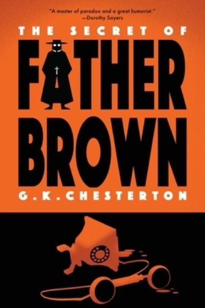 Cover for Gilbert Keith Chesterton · Secret of Father Brown (Bog) [Warbler Classics Annotated edition] (2023)