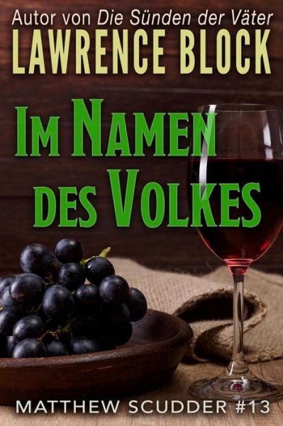 Im Namen des Volkes - Lawrence Block - Books - Createspace Independent Publishing Platf - 9781974290215 - August 4, 2017