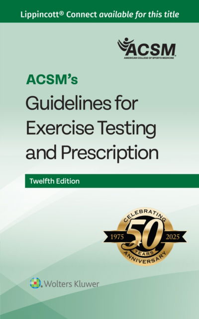 Cover for Acsm · ACSM's Guidelines for Exercise Testing and Prescription - Lippincott Connect-ACSM (Paperback Book) (2025)