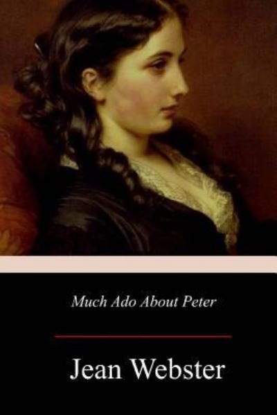 Cover for Jean Webster · Much Ado About Peter (Paperback Bog) (2017)