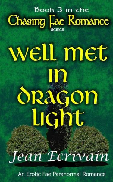 Cover for Jean Ecrivain · Well Met in Dragon Light (Pocketbok) (2017)