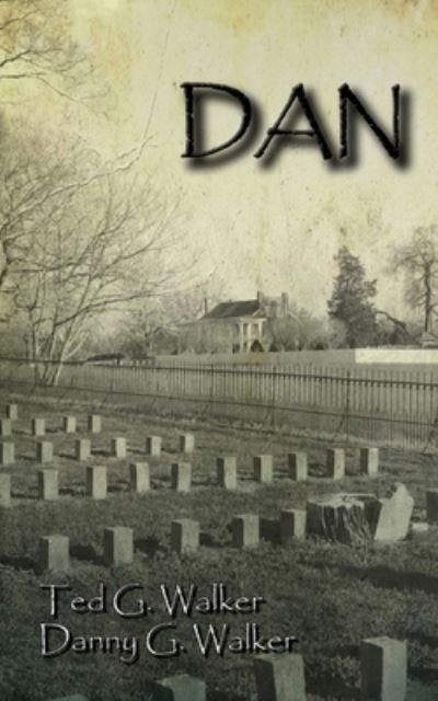 Cover for Danny G Walker · Dan (Paperback Book) (2019)