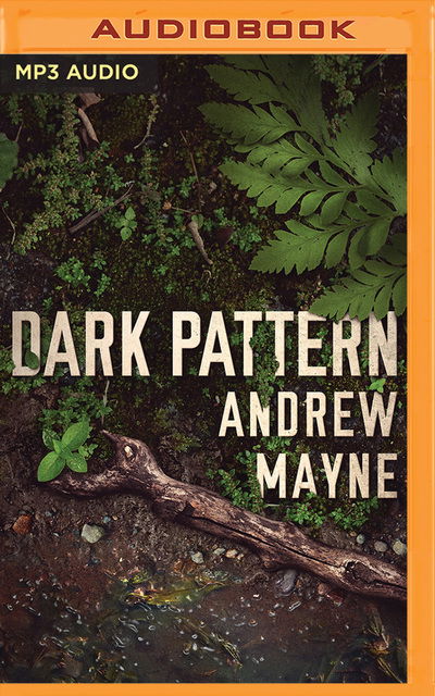 Cover for Andrew Mayne · Dark Pattern (Audiobook (CD)) (2019)