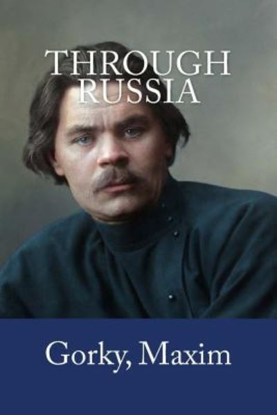 Cover for Gorky Maxim · Through Russia (Paperback Book) (2017)