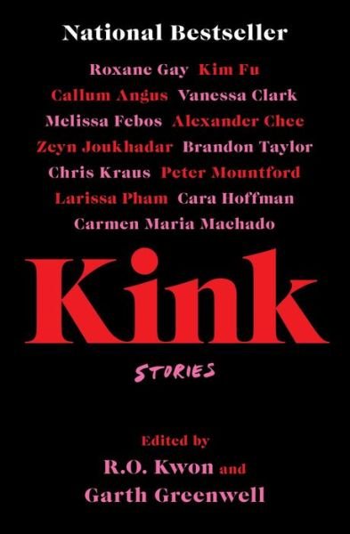 Cover for Garth Greenwell · Kink: Stories (Pocketbok) (2021)