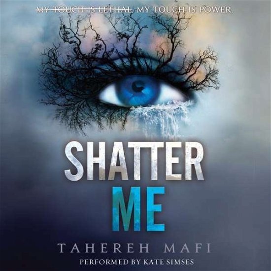 Shatter Me The Shatter Me Series, book 1 - Tahereh Mafi - Audio Book - Harpercollins - 9781982529215 - April 17, 2018