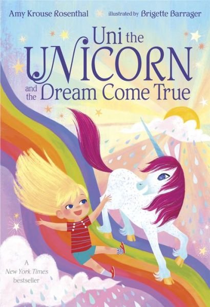Cover for Amy Krouse Rosenthal · Uni the Unicorn and the Dream Come True - Uni the Unicorn (Board book) (2019)