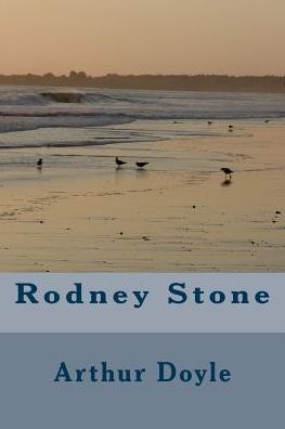 Rodney Stone - Sir Arthur Conan Doyle - Books - Createspace Independent Publishing Platf - 9781986617215 - March 18, 2018