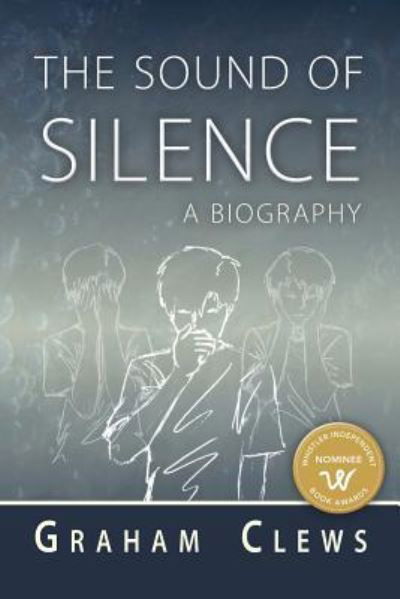 Cover for Graham Clews · The Sound of Silence (Paperback Book) (2018)