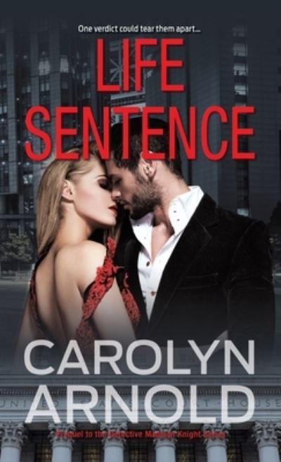 Cover for Carolyn Arnold · Life Sentence (Paperback Book) (2016)