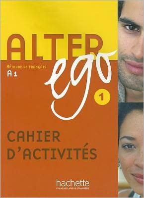 Cover for Annie Berthet · Alter Ego: Cahier d'exercices 1 (Paperback Book) [French, Workbook edition] (2006)