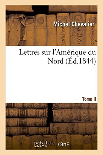 Cover for Chevalier-m · Lettres Sur L'amérique Du Nord. Tome II (Paperback Bog) [French edition] (2014)